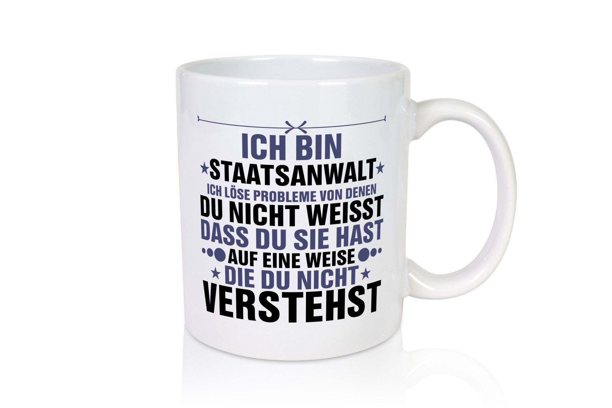 Problemlöser: Staatsanwalt | Anwalt Jurist Humor Geschenkidee Tasse
