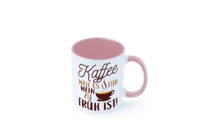 Weil es für Wein zu früh ist | Kaffeetrinker Herzschlag Humor Geschenkidee Tasse