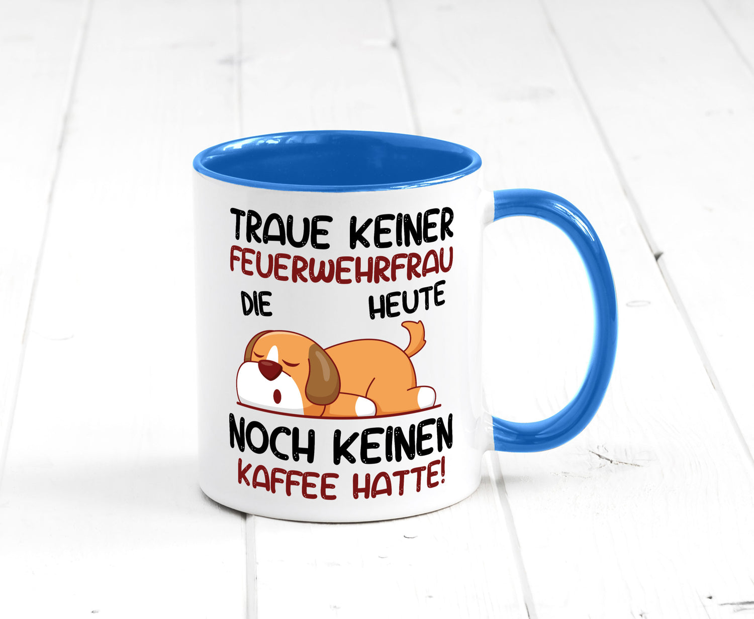 Traue keiner Feuerwehrfrau | Feuerwehr lustig Humor Geschenkidee Geschenk Tasse