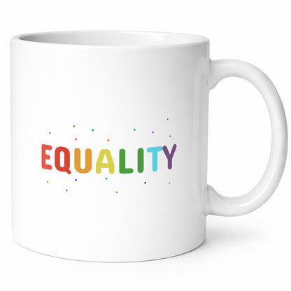 Equality Tasse | bunter Spruch LGBTQ+ farbenfroh lustiger Geschenk Humor