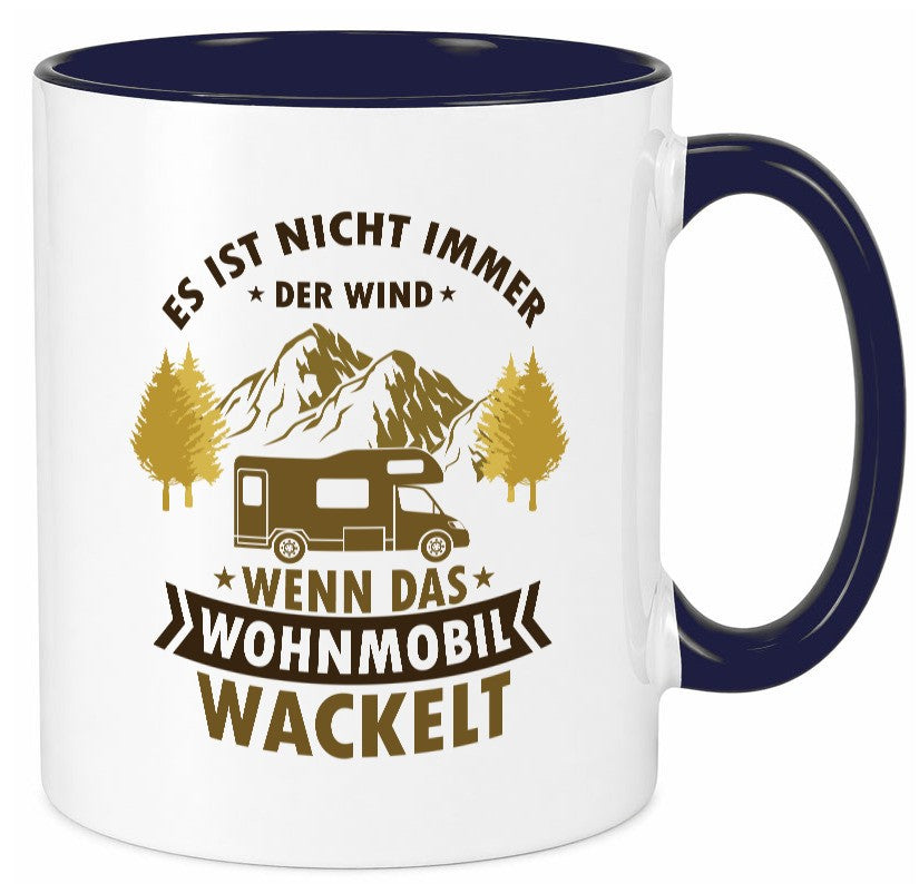 Es ist nicht immer der Wind | Wohnmobil wackelt Geschenk Humor Geschenkidee Tasse