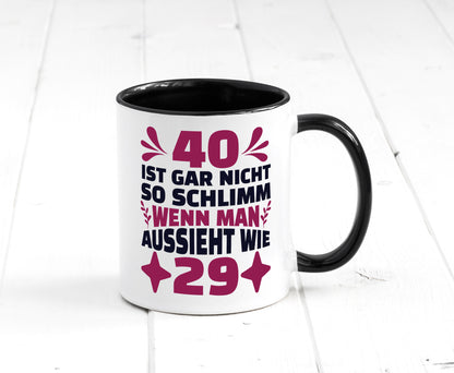 40 ist gar nicht schlimm | 40. Geburtstag Jung aussehen Geschenkidee Humor Tasse