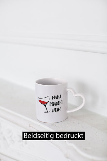 Mama braucht Wein | Weinliebhaber Stress wegtrinken lustiger Spruch Geschenk