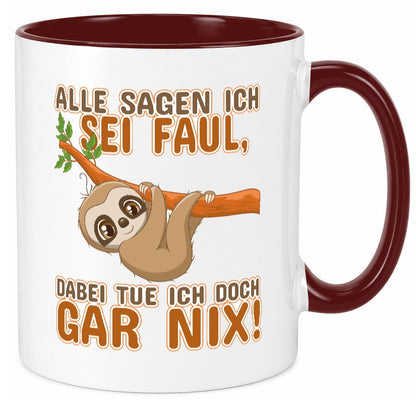 Alle sagen ich sei faul Geschenk Humor Geschenkidee lustiger Spruch Tasse
