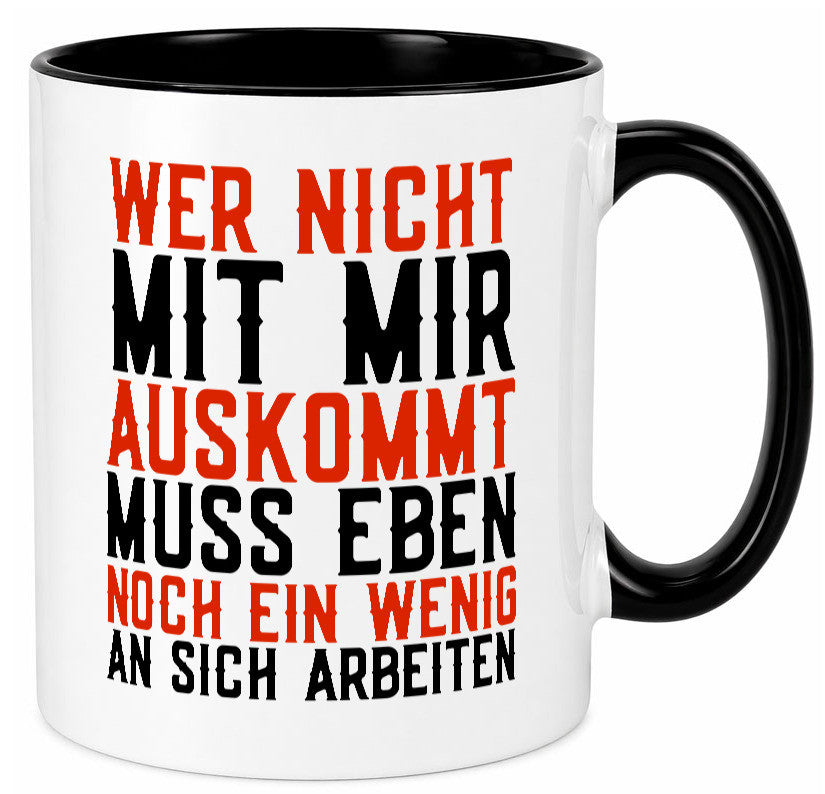Wer nicht mit mir auskommt | Selbstbewusst witziger Spruch Geschenkidee Humor