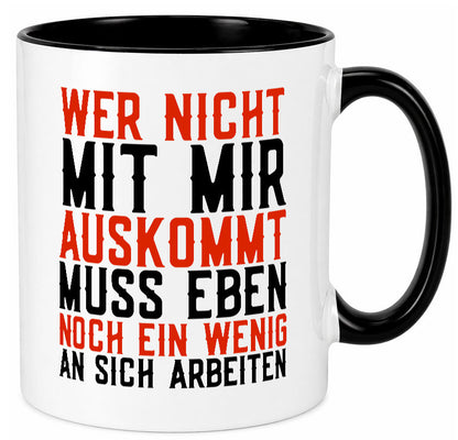 Wer nicht mit mir auskommt | Selbstbewusst witziger Spruch Geschenkidee Humor
