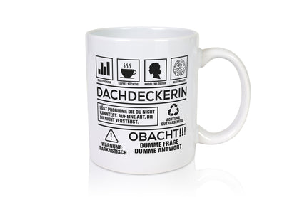 Achtung Probleme Dachdeckerin | Dachbau Hausbau Geschenkidee Humor Tasse