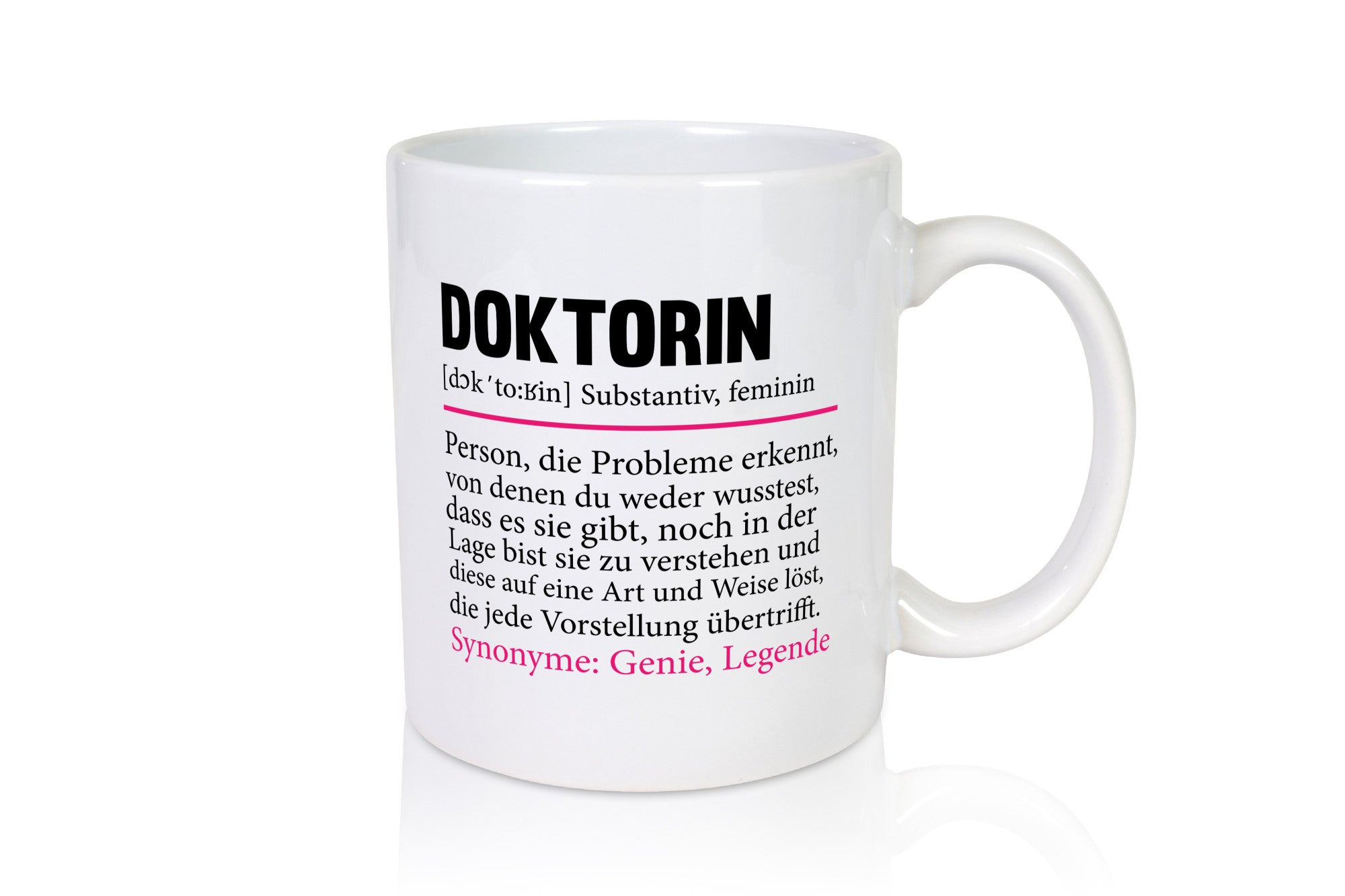 Doktorin | Spruch lustig Doktorand Doktortitel Humor Geschenkidee Geschenk Tasse