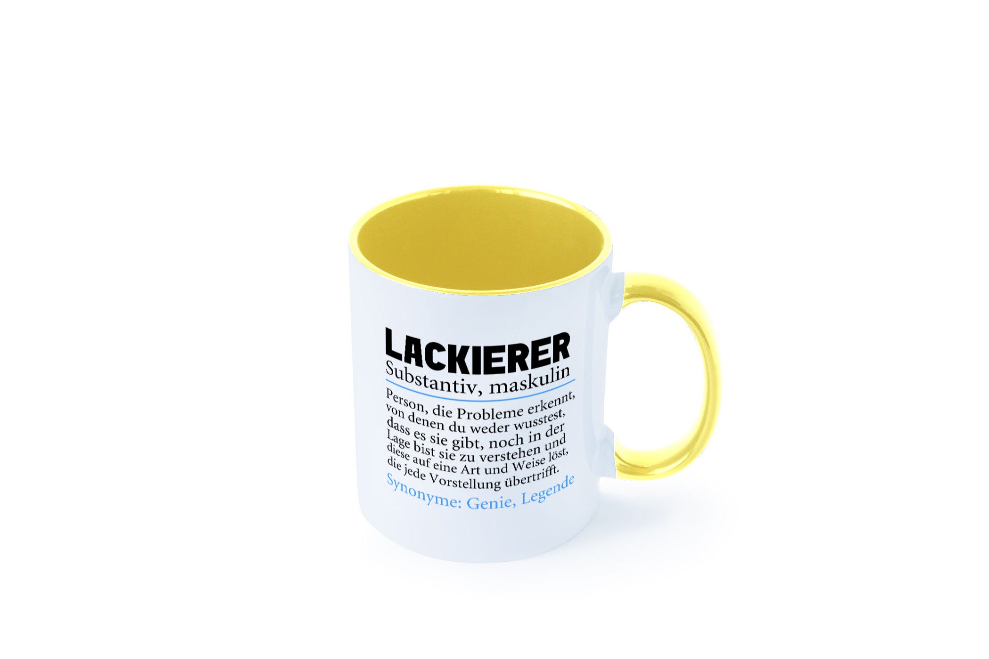 Lackierer | Beruf Spruch Definition lackieren lustiger Geschenk Arbeit Kollegen