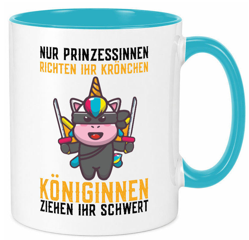 Königinnen ziehen ihr Schwert | Einhorn Prinzessin Geschenk Humor Geschenkidee Tasse