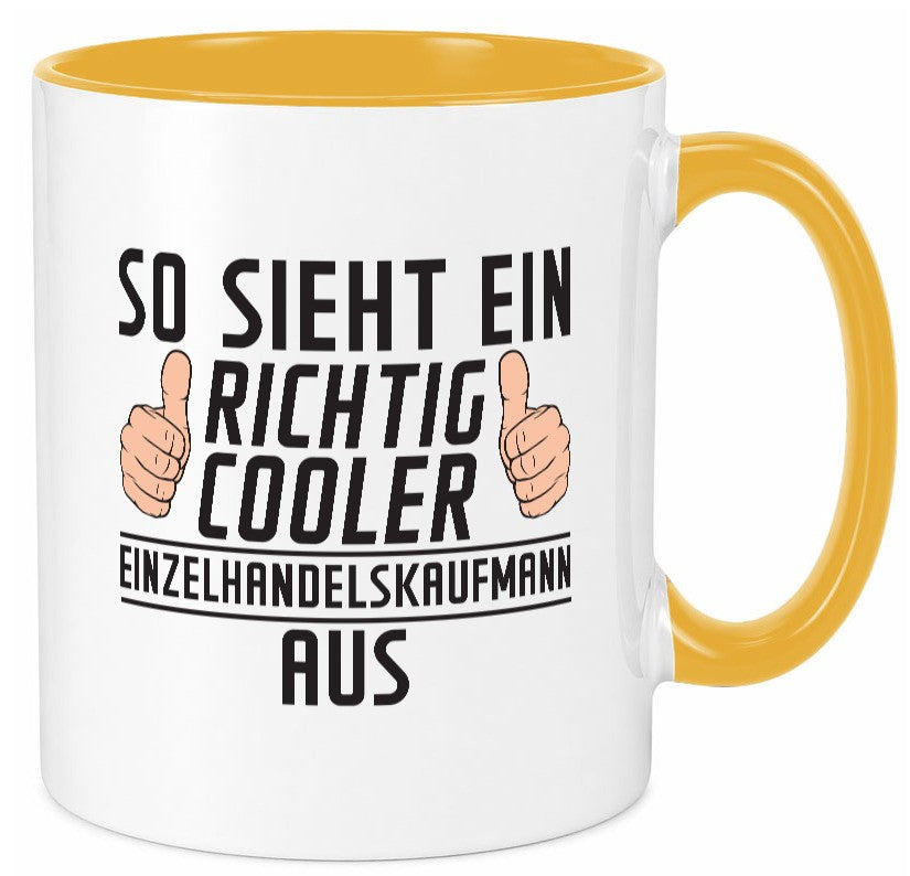 Richtig Cooler Einzelhandelskaufmann | Einzelhandel Geschenk Humor Geschenkidee Tasse