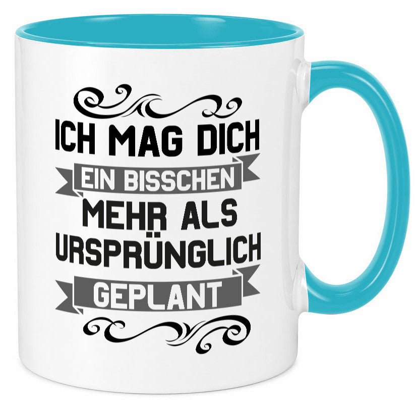 Ich mag dich mehr als geplant | Best Freinds Freundschaft Geschenkidee Humor