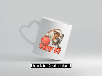 Try It | Versuch es Bulldogge mit Ball lustig Humor Geschenkidee Geschenk Tasse