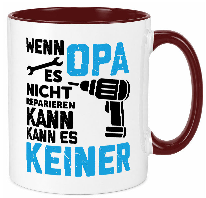 Wenn opa es nicht Reparieren kann | für alles Geschenkidee Familie Humor Tasse