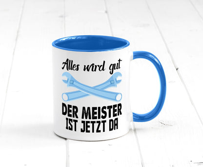 Alles wird gut der meister ist jetzt da | Klempner Humor Geschenkidee Tasse
