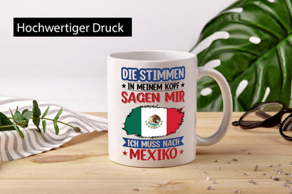 Mexiko | Urlaub Stimmen in meinem Kopf Traumland Geschenkidee Humor Tasse