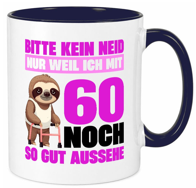 60. Geburtstag | Bitte kein neid Faultier 60 Jahre v2 Geschenk Geschenkidee Tasse