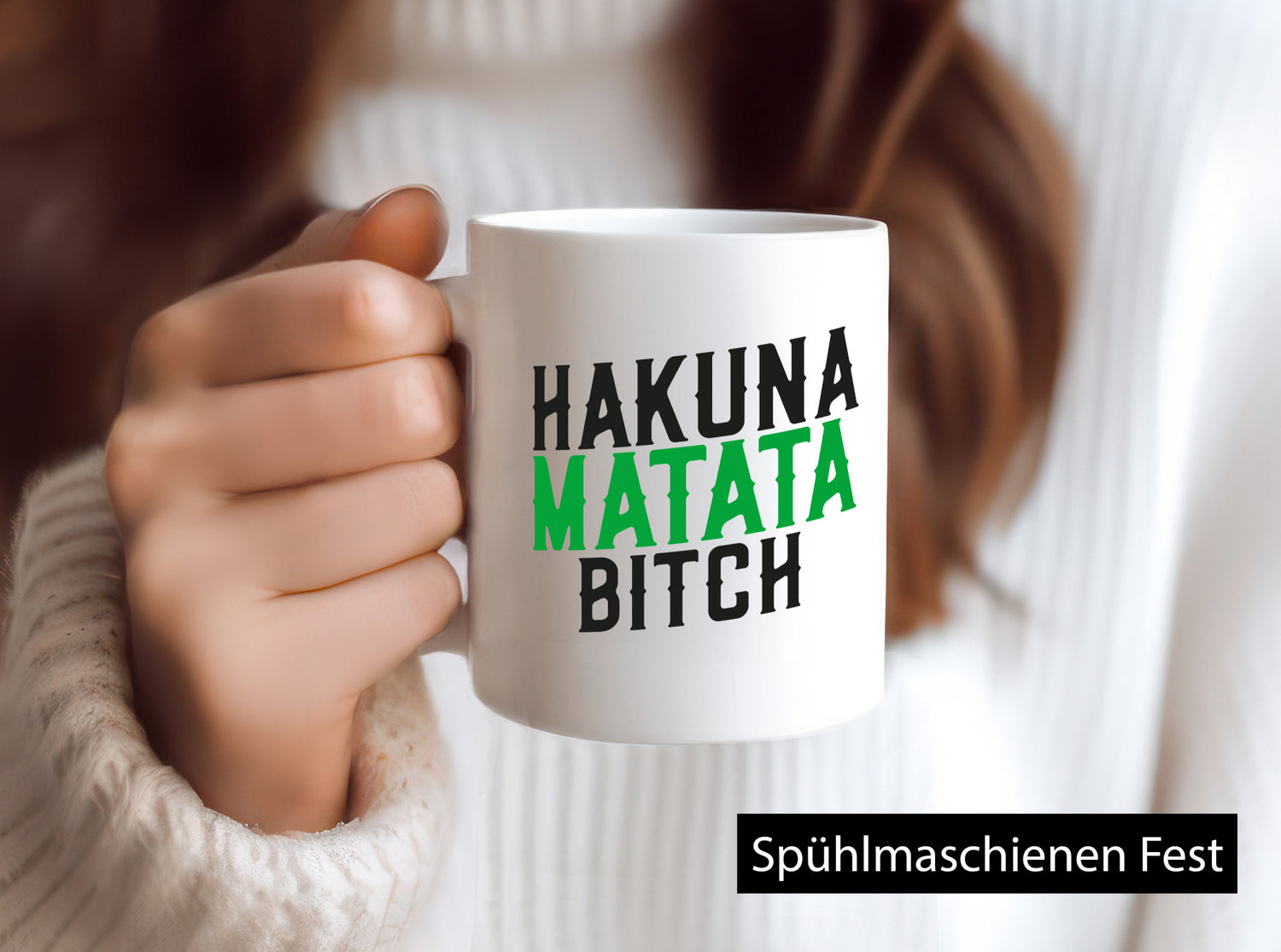 Hakuna Matata Bitch | Keine Sorgen Teenager Spruch Geschenkidee Humor Tasse