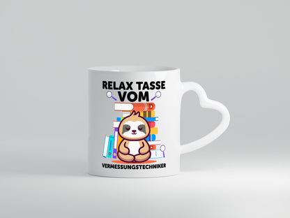 Relax Tasse: Vermessungstechniker | Techniker Geschenk Humor Geschenkidee
