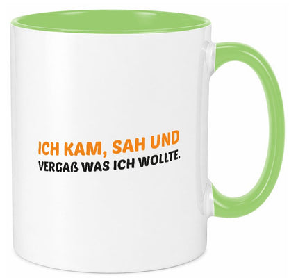 Ich kam sah und vergaß | Vergesslichkeit lustiger Spruch Geschenk Humor Tasse