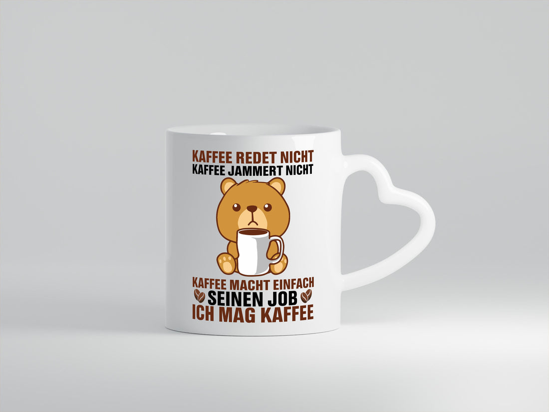 Kaffee redet nicht jammer ist toll Humor Geschenkidee Tasse