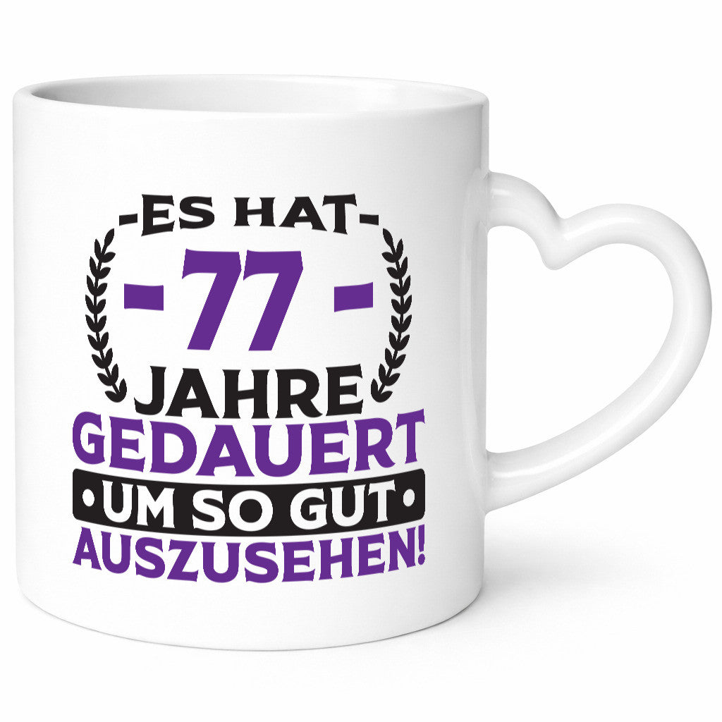 77 Jahre gedauert um so gut auszusehen | 77. Geburtstag Humor Geschenkidee Tasse