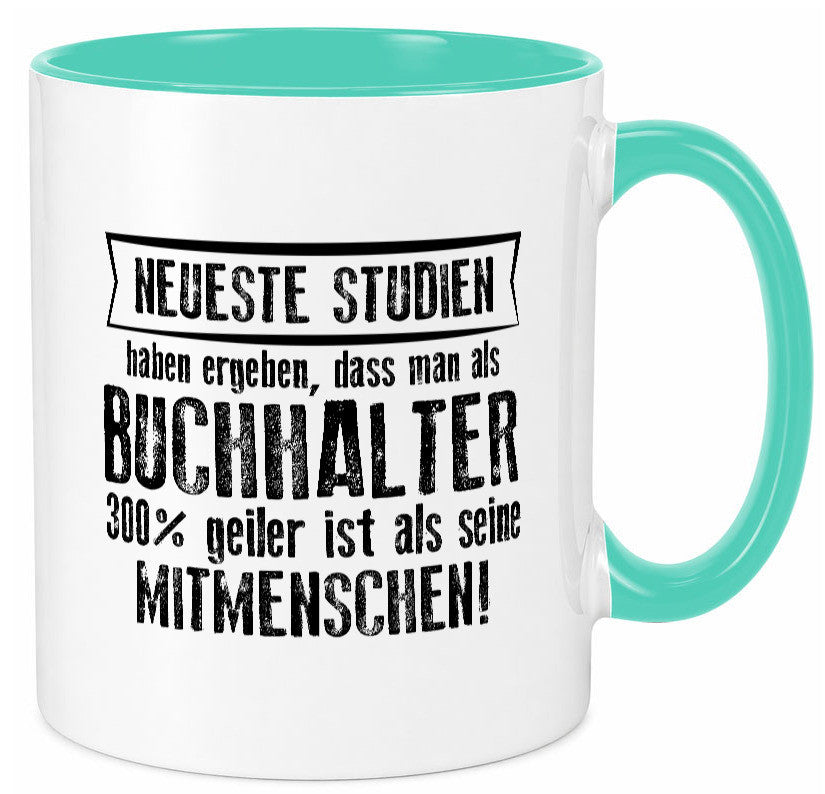 Neuste Studien: Buchhalter | Buchhaltung Humor Geschenkidee Tasse