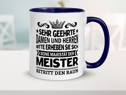 Erheben Sie sich der meister betritt den Raum Geschenkidee Humor Tasse