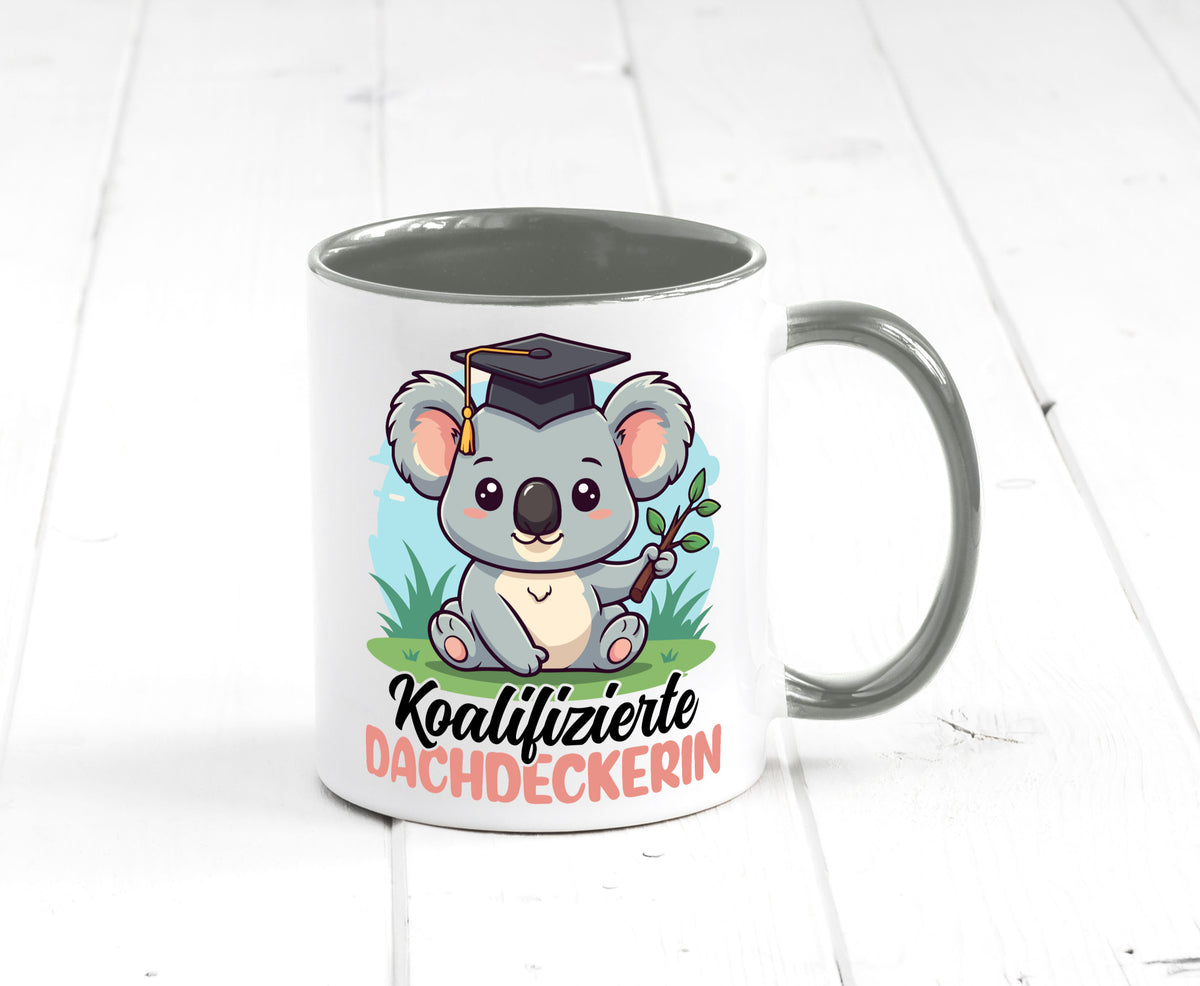Koalifizierte Dachdeckerin | Dachbau Hausbau Geschenk Humor Geschenkidee Tasse