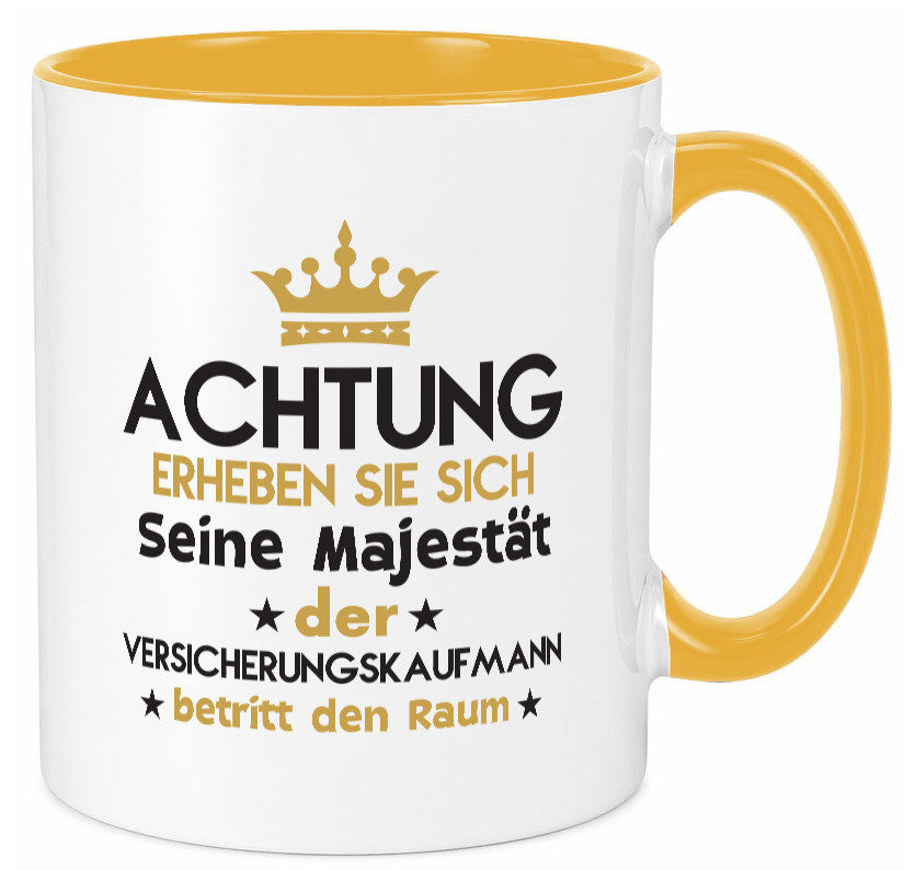 Seine Majestät Versicherungskaufmann | Kaufmann Geschenkidee Humor Tasse