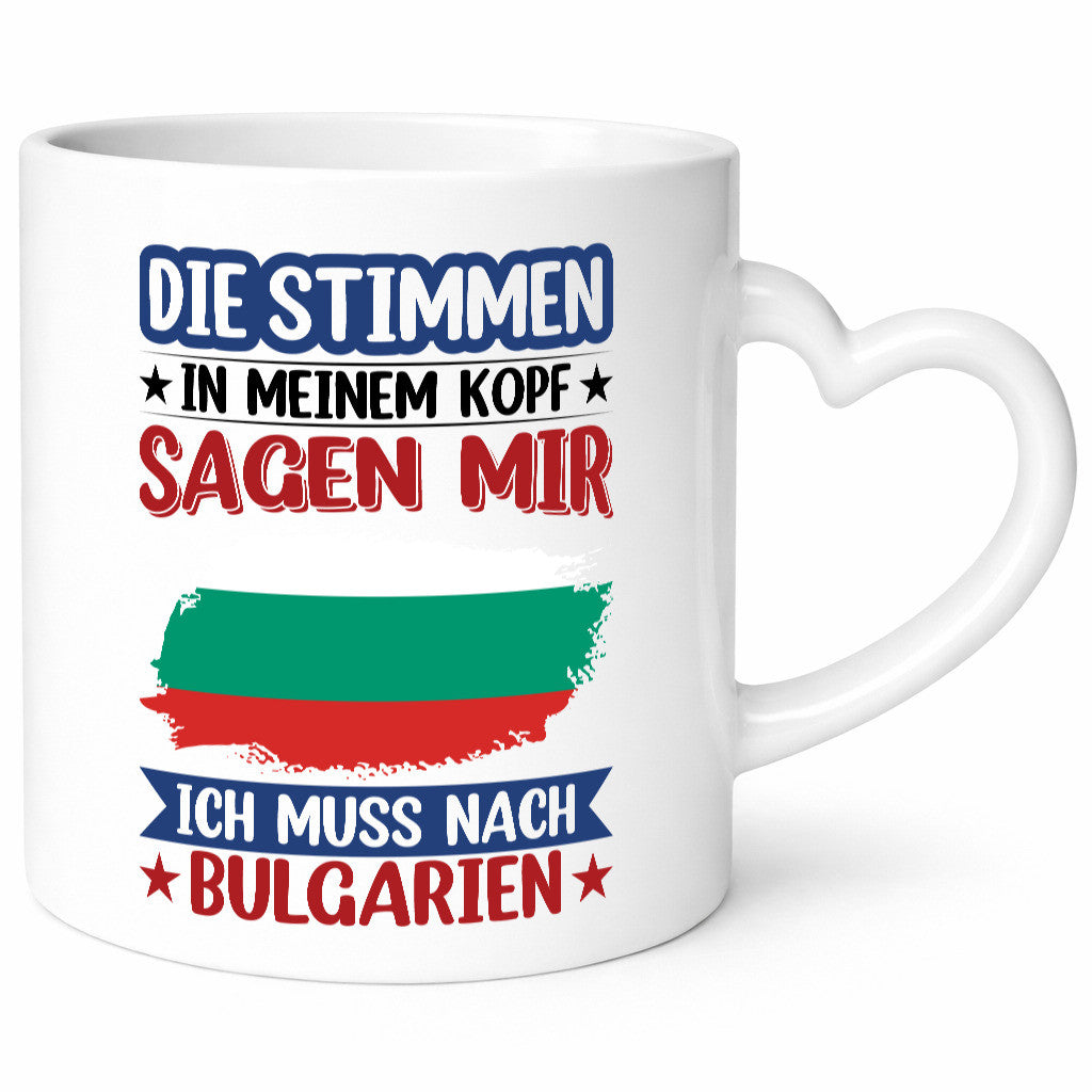 Bulgarien | Urlaub Stimmen in meinem Kopf Traumland Humor Geschenkidee Tasse