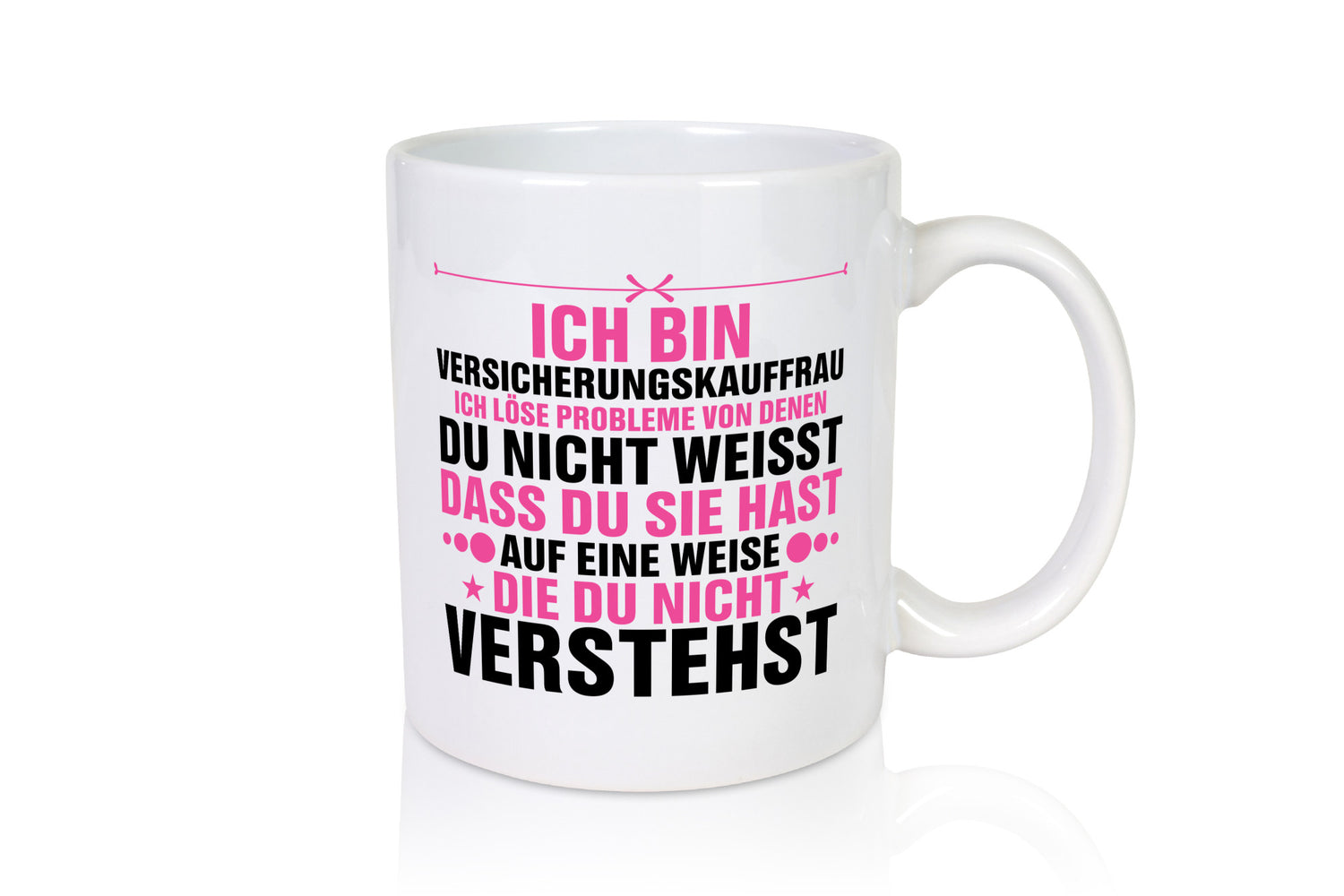 Löse Probleme: Versicherungskauffrau | Kauffrau lustiger Spruch Geschenk Humor