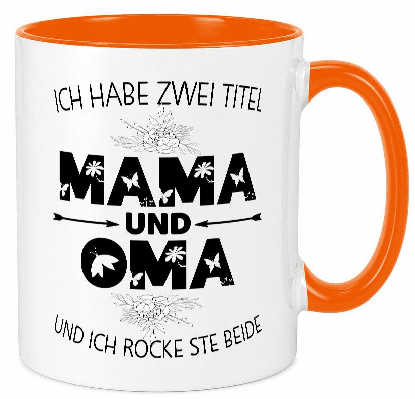 Ich hab zwei Titel mama und Oma | großmutter lustiger Spruch Geschenk Familie Tasse