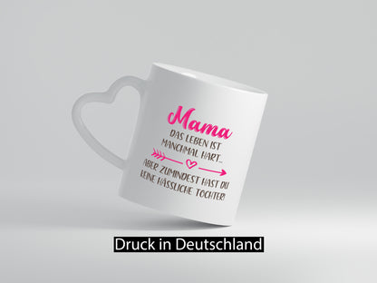 mama hat keine hässliche Tochter | Muttertag Humor Familie Geschenkidee Tasse