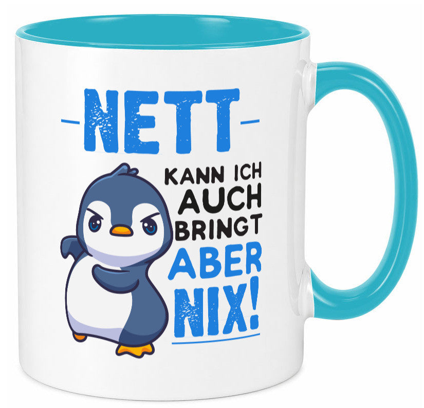 Nett kann ich auch | lustige Spruchtasse Pinguin Geschenk Humor Geschenkidee
