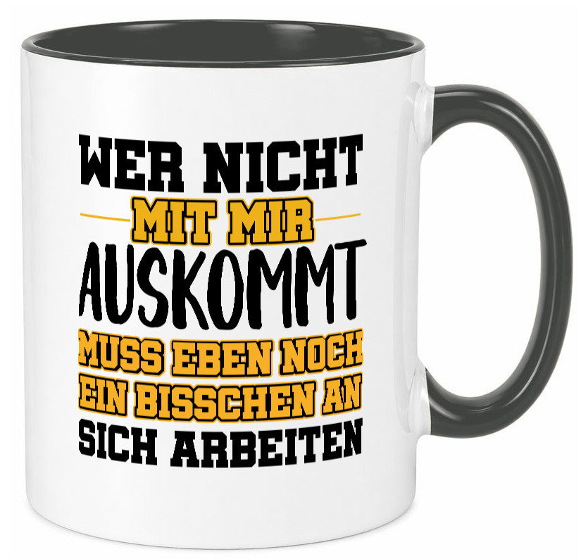 An sich Arbeiten Humor Arbeit Kollegen Büro Geschenkidee Tasse