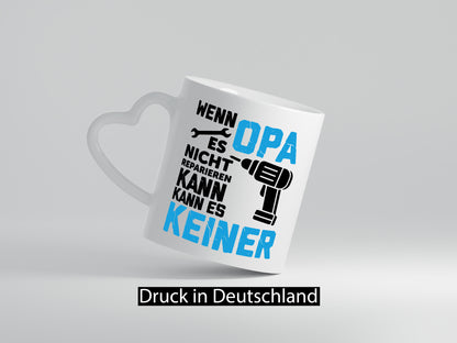 Wenn opa es nicht Reparieren kann | für alles Geschenkidee Familie Humor Tasse