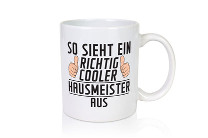 Richtig Cooler Hausmeister | Hauswart Geschenkidee Humor Tasse