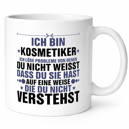 Löse Probleme: Kosmetiker | Kosmetik Stylist v2 Geschenkidee Humor Tasse