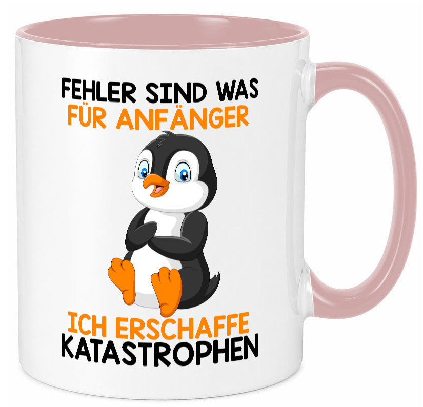 Fehler sind für Anfänger | Katastrophen |Tollpatsch |Pinguin Humor Geschenkidee Tasse