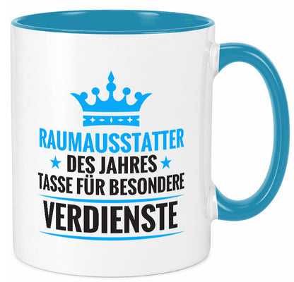 Besonderer Verdienst: Raumausstatter | Wohn Ausstatter Geschenk Humor Tasse