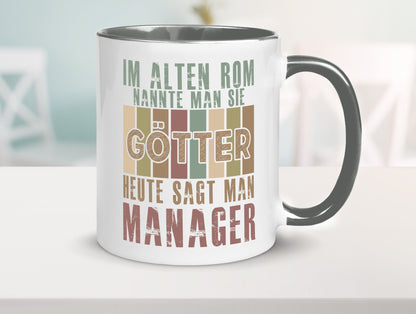Heute sagt man: Manager | Management Humor Geschenkidee Tasse