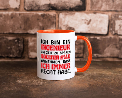 Ich bin Ingenieur Geschenkidee Humor Tasse