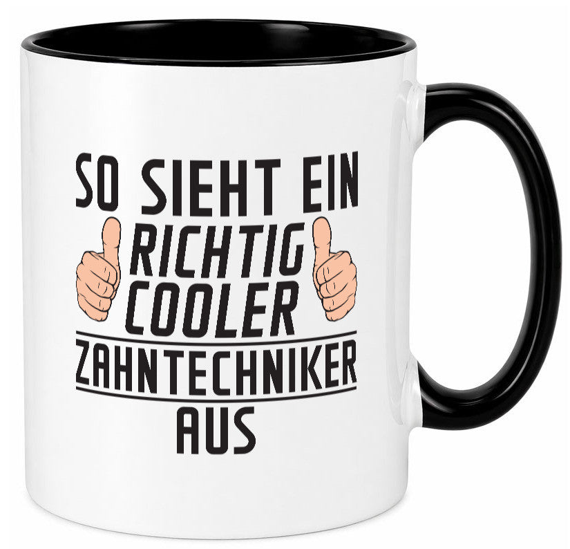Richtig Cooler Zahntechniker | Zahnmedizin Geschenkidee Humor Tasse