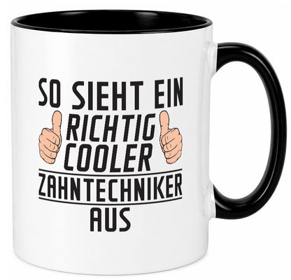Richtig Cooler Zahntechniker | Zahnmedizin Geschenkidee Humor Tasse