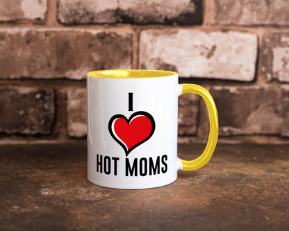 I love hot Moms | Frauen Liebe mamas lustiger Spruch Geschenk Familie
