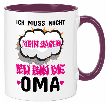 Ich muss nicht nein sagen bin die Oma lustig Familie Geschenkidee Geschenk Tasse