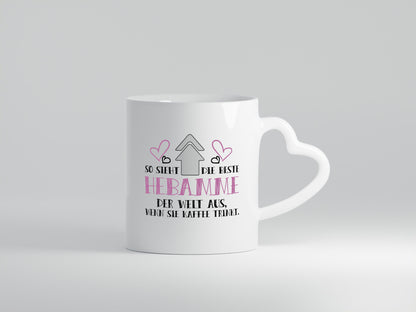 Beste Hebamme der Welt | Kaffee trinken Dankeschön Geschenk Humor Geschenkidee