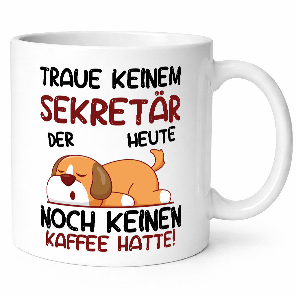 Traue keinem Sekretär | Büro lustiger Spruch Geschenk Arbeit Kollegen Tasse