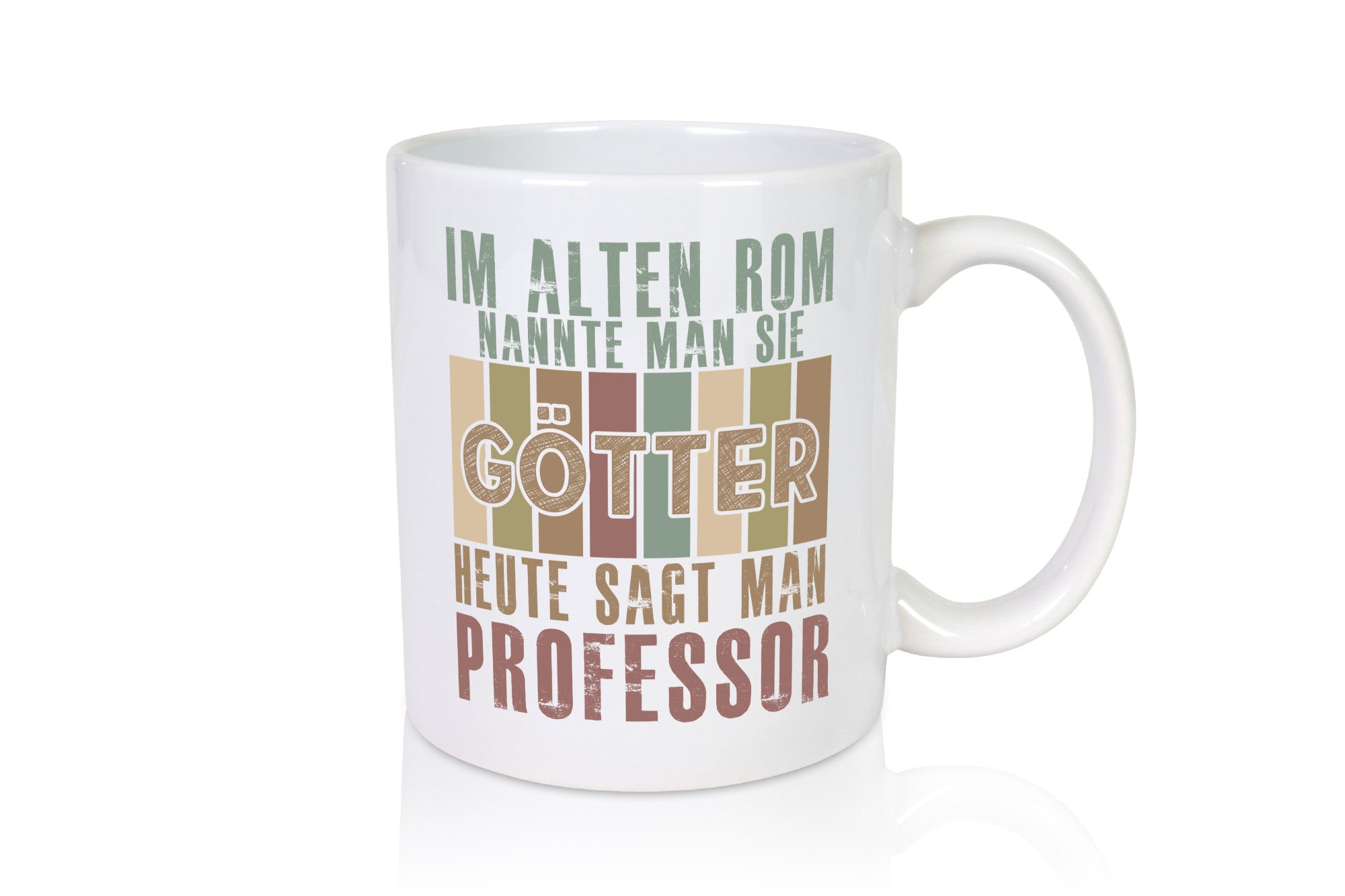 Heute sagt man: Professor | Uni Universität lustig Humor Geschenkidee Geschenk